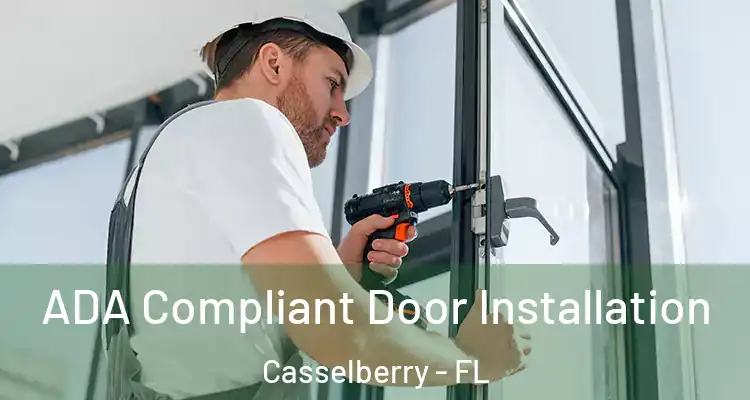  ADA Compliant Door Installation Casselberry - FL