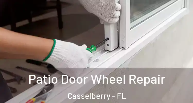  Patio Door Wheel Repair Casselberry - FL
