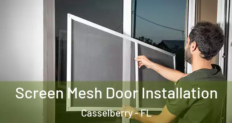  Screen Mesh Door Installation Casselberry - FL